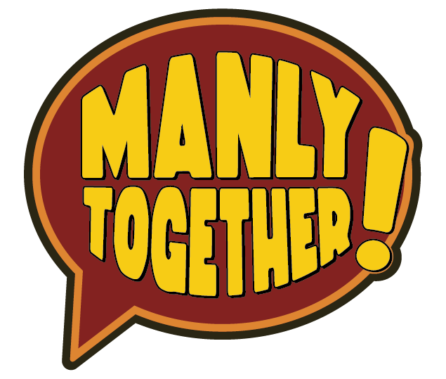 Manly Together!